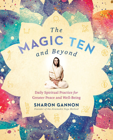 The Magic Ten and Beyond Paperback by Sharon Gannon