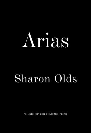 Arias TR by Sharon Olds