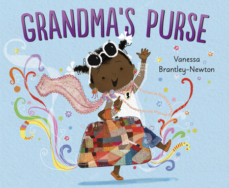 Grandma's Purse HC by Written & illustrated by Vanessa Brantley-Newton