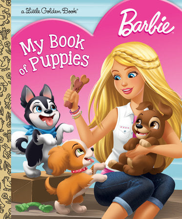 Barbie: My Book of Puppies (Barbie) Hardcover by Golden Books