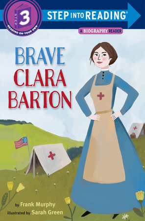Brave Clara Barton Paperback by Frank Murphy; illustrated by Sarah Green