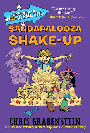 Welcome to Wonderland #3: Sandapalooza Shake-Up DG by Chris Grabenstein