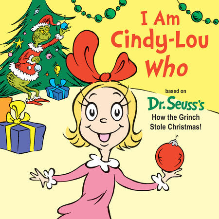 I Am Cindy-Lou Who Board Book by Tish Rabe
