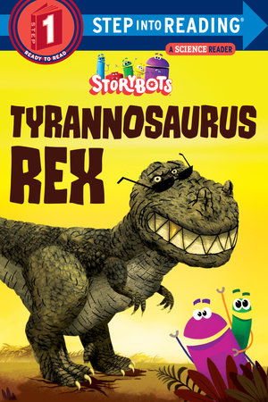Tyrannosaurus Rex (StoryBots) Paperback by StoryBots
