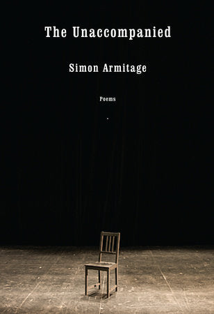 The Unaccompanied Hardcover by Simon Armitage
