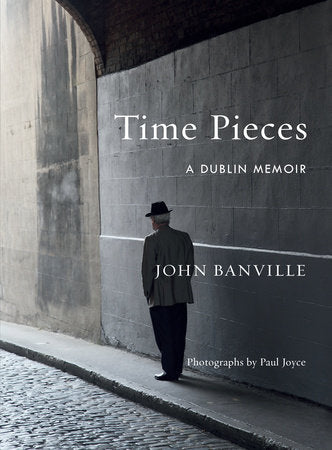 Time Pieces Hardcover by John Banville