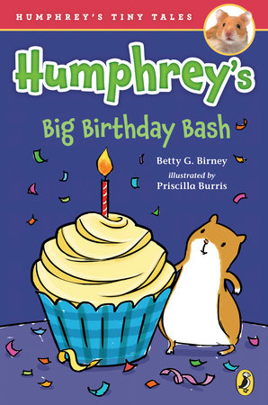 Humphrey's Big Birthday Bash Paperback by Betty G. Birney; illustrated by Priscilla Burris