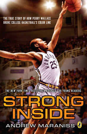 Strong Inside (Young Readers Edition) Paperback by Andrew Maraniss