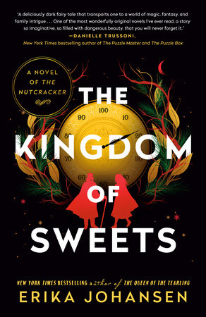 The Kingdom of Sweets Paperback by Erika Johansen