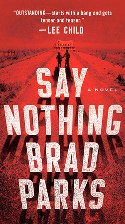 Say Nothing Paperback by Brad Parks