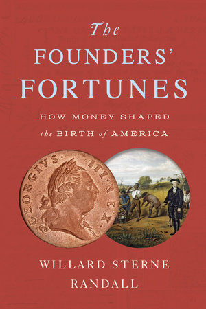 The Founders' Fortunes Paperback by Willard Sterne Randall