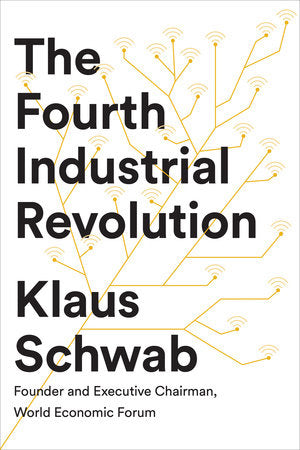 The Fourth Industrial Revolution Hardcover by Klaus Schwab