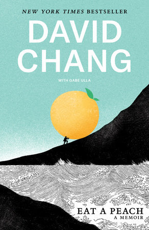 Eat a Peach TR by David Chang with Gabe Ulla