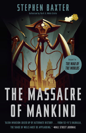 The Massacre of Mankind Paperback by Stephen Baxter