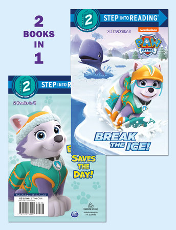 Break the Ice!/Everest Saves the Day! (PAW Patrol) Paperback by Courtney Carbone; illustrated by MJ Illustrations
