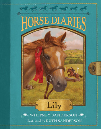 Horse Diaries #15: Lily Paperback by Whitney Sanderson; illustrated by Ruth Sanderson