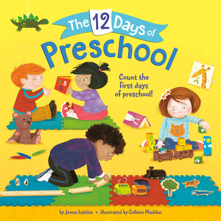 The 12 Days of Preschool Paperback by Jenna Lettice; illustrated by Colleen Madden