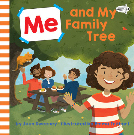 Me and My Family Tree Paperback by Joan Sweeney; illustrated by Emma Trithart