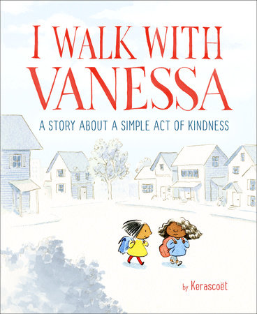 I Walk with Vanessa Hardcover by Kerascoët