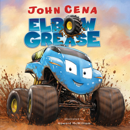 Elbow Grease HC by John Cena; illustrated by Howard McWilliam
