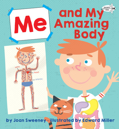 Me and My Amazing Body Paperback by Joan Sweeney; illustrated by Edward Miller