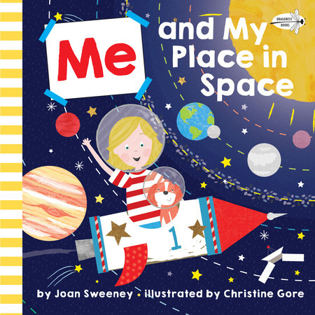 Me and My Place in Space Paperback by Joan Sweeney; illustrated by Christine Gore