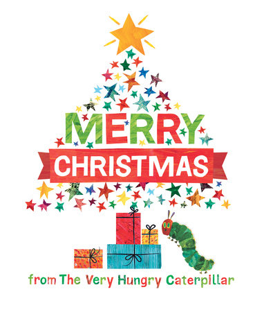 Merry Christmas from The Very Hungry Caterpillar Hardcover by Eric Carle