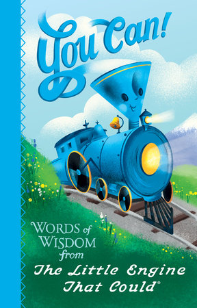 You Can! Hardcover by Watty Piper and Charlie Hart; Illustrated by Jill Howarth