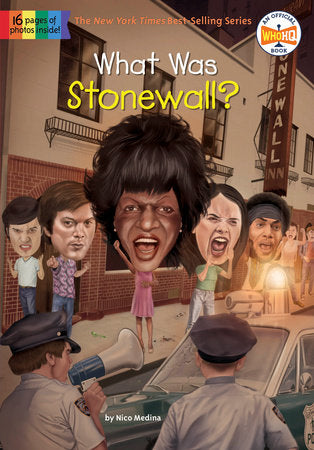 What Was Stonewall? Paperback by Nico Medina; Illustrated by Jake Murray