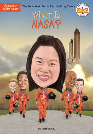 What Is NASA? DG by Sarah Fabiny; Illustrated by Ted Hammond