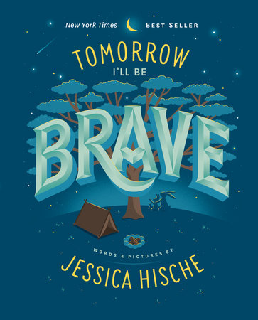 Tomorrow I'll Be Brave HC by Jessica Hische; Illustrated by Jessica Hische