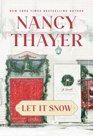 Let It Snow Paperback by Nancy Thayer