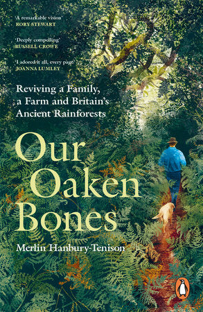Our Oaken Bones TR by Merlin Hanbury-Tenison