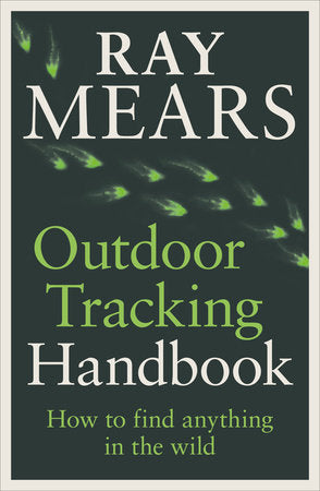 Outdoor Tracking Handbook Paperback by Ray Mears