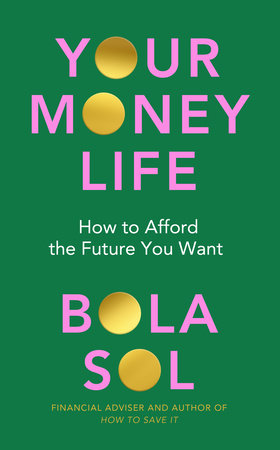 Your Money Life Paperback by Bola Sol
