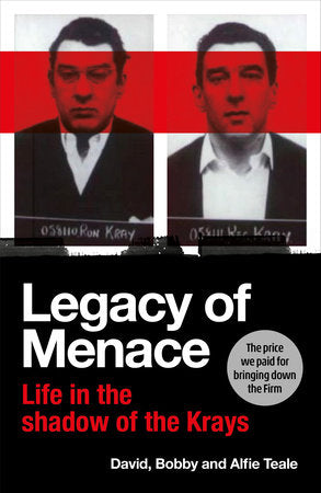 Legacy of Menace Hardcover by David, Bobby and Alfie Teale