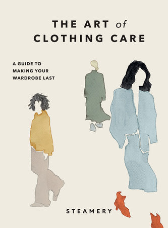 The Art of Clothing Care Hardcover by Steamery Stockholm