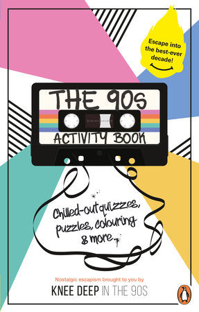 The 90s Activity Book (for Adults) Paperback by Knee Deep in the 90s