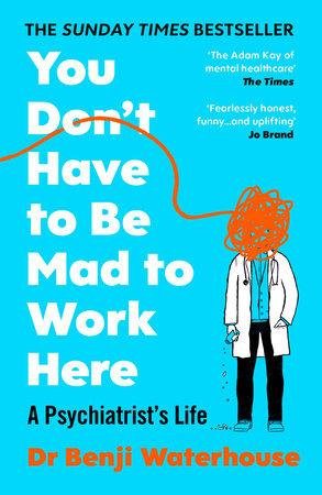 You Don't Have to Be Mad to Work Here Paperback by Benji Waterhouse