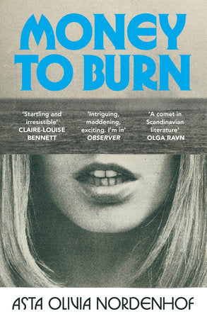 Money to Burn TR by Asta Olivia Nordenhof