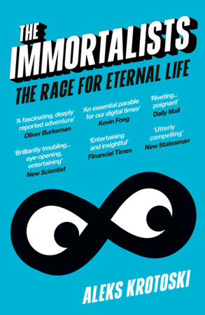 The Immortalists Paperback by Aleks Krotoski