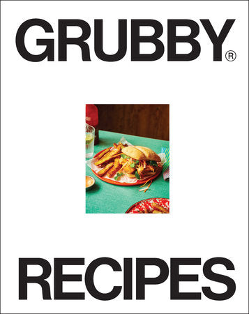 Grubby Recipes Hardcover by Grubby