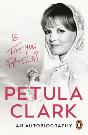 Is That You, Petula? Paperback by Petula Clark