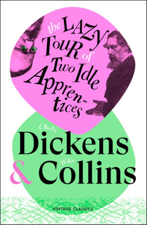 The Lazy Tour of Two Idle Apprentices Paperback by Charles Dickens