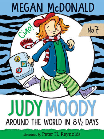 Judy Moody: Around the World in 8 1/2 Days TR by Megan McDonald; Illustrated by Peter H. Reynolds
