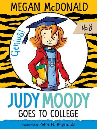 Judy Moody Goes to College Paperback by Megan McDonald; Illustrated by Peter H. Reynolds