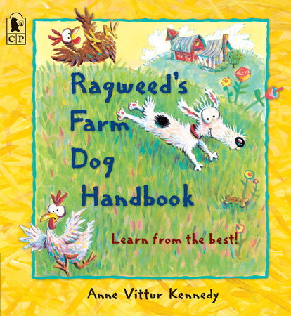 Ragweed's Farm Dog Handbook Paperback by Anne Vittur Kennedy; Illustrated by Anne Vittur Kennedy