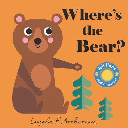 Where's the Bear? Board Book by Illustrated by Ingela P. Arrhenius