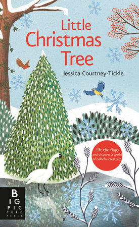 Little Christmas Tree Board Book by Jessica Courtney-Tickle; Illustrated by Jessica Courtney-Tickle