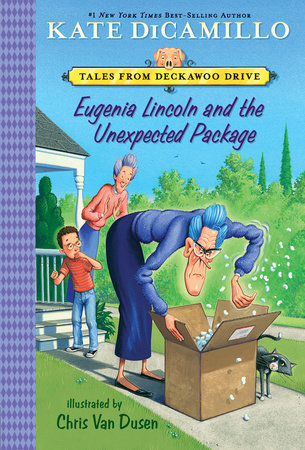 Eugenia Lincoln and the Unexpected Package Paperback by Kate DiCamillo; Illustrated by Chris Van Dusen
